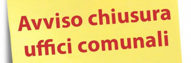 Chiusura uffici comunali - 7 ottobre 2024 - Reperibilità in caso di decessi